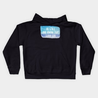 BE STILL Kids Hoodie